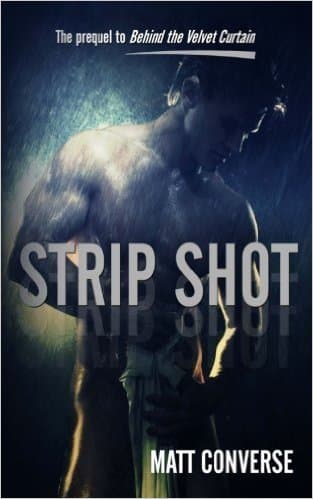 Strip Shot: The Prequel to Behind the Velvet Curtain