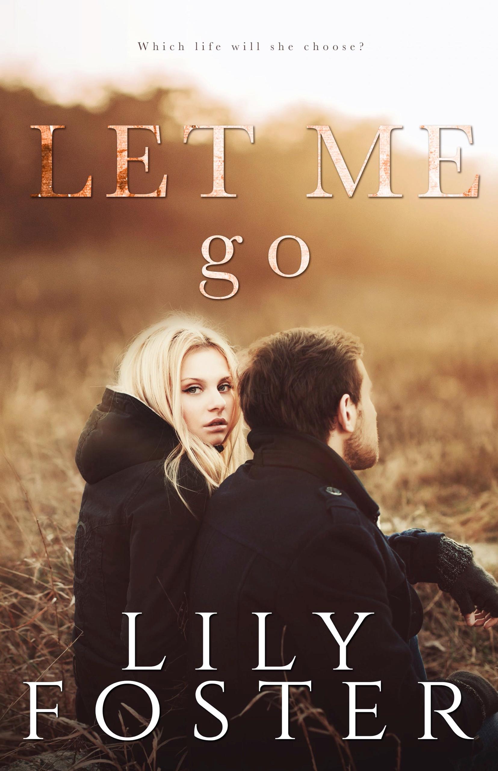 Let Me Go