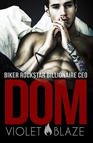 Biker Rockstar Billionaire CEO Dom book cover