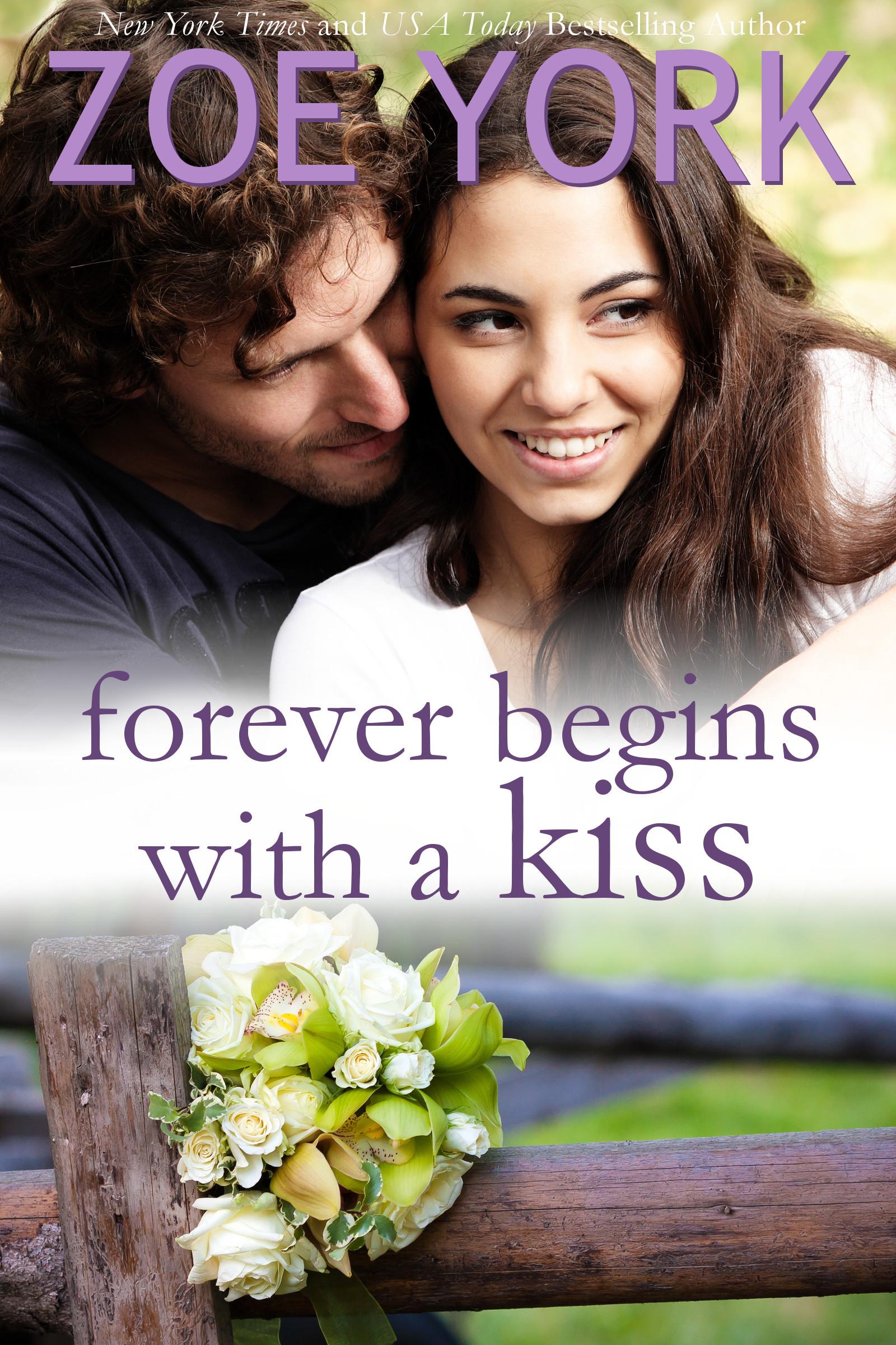 Forever Begins With A Kiss