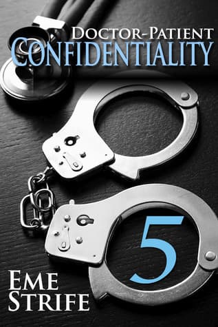 Doctor-Patient Confidentiality: Volume Five