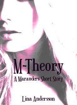 M-Theory: A Marauders Short Story