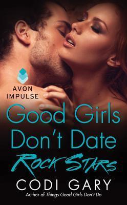 Good Girls Don't Date Rock Stars book cover