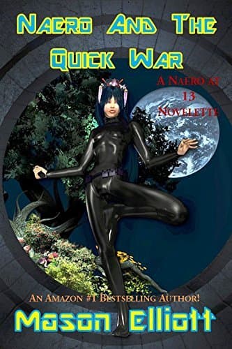 Naero And The Quick War: A Naero At 13 Novelette book cover