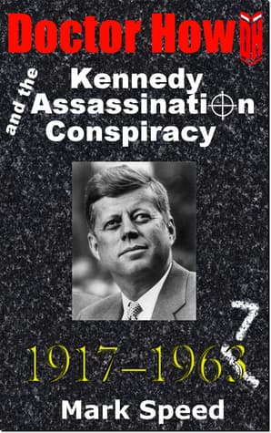 Doctor How and the Kennedy Assassination Conspiracy book cover