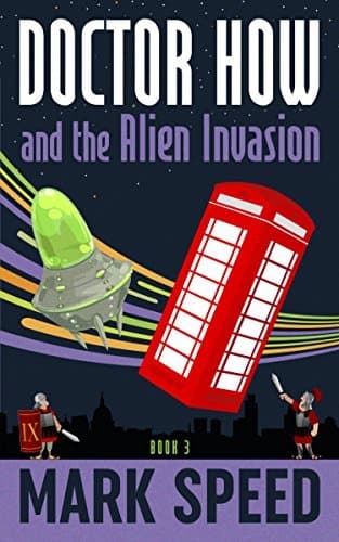 Doctor How and the Alien Invasion