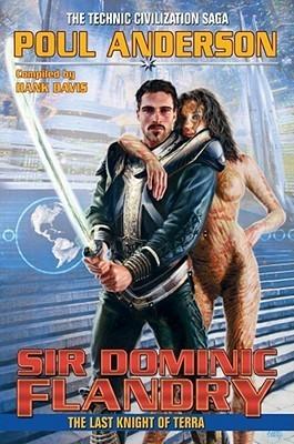 Sir Dominic Flandry: The Last Knight of Terra (6) book cover