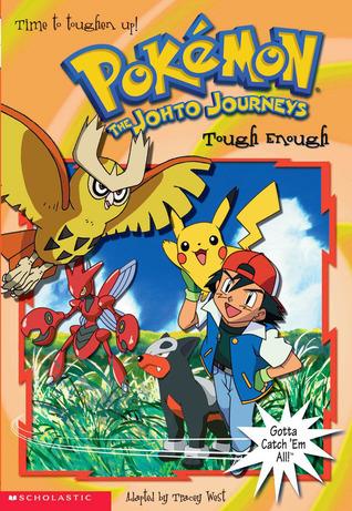 Tough Enough: Pokemon The Johto Journeys book cover