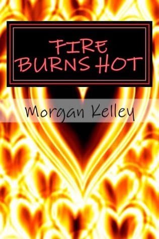 Fire Burns Hot book cover