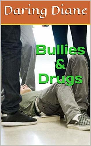 Bullies & Drugs book cover