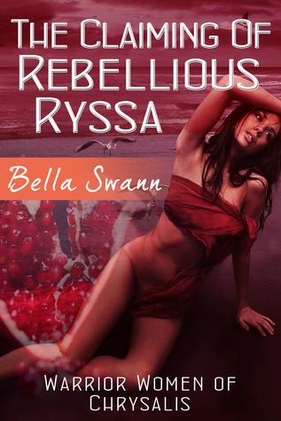 The Claiming of Rebellious Ryssa