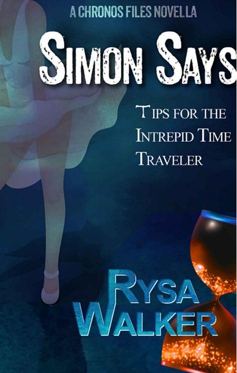 Simon Says: Tips for the Intrepid Time Traveler book cover