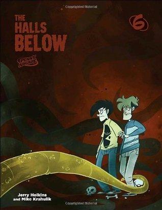 Penny Arcade Volume 6: The Halls Below book cover