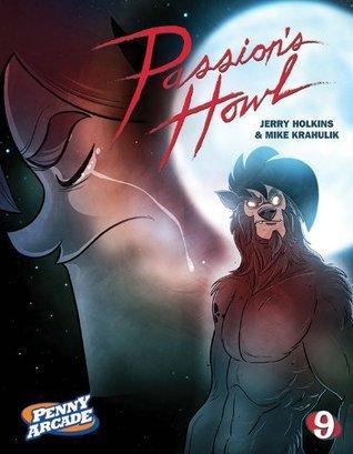 Penny Arcade Volume 9: Passion's Howl book cover