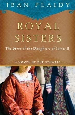 Royal Sisters: The Story of the Daughters of James II book cover