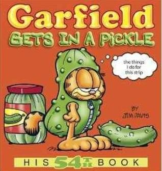 Garfield Gets in a Pickle: His 54th Book