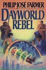 Dayworld Rebel book cover