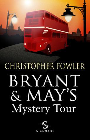 Bryant & May's Mystery Tour