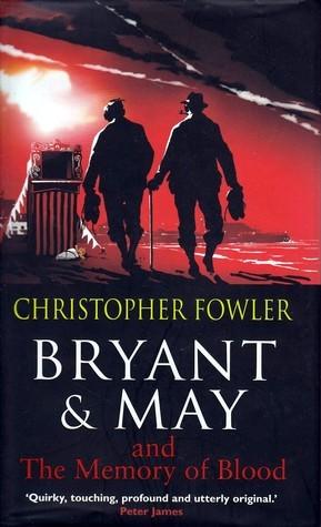 Bryant & May and the Memory of Blood