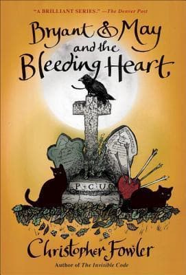 Bryant & May and The Bleeding Heart book cover
