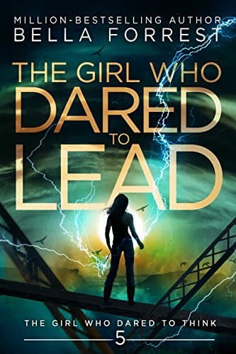 The Girl Who Dared to Lead