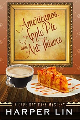 Americanos, Apple Pies, and Art Thieves book cover