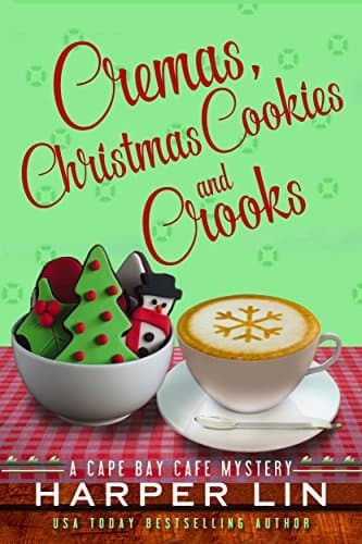Cremas, Christmas Cookies, and Crooks book cover