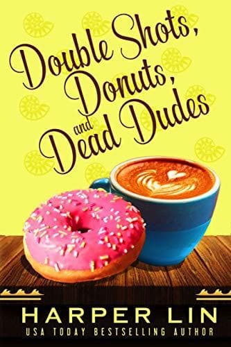 Double Shots, Donuts, and Dead Dudes book cover