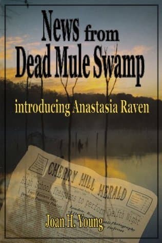 News from Dead Mule Swamp