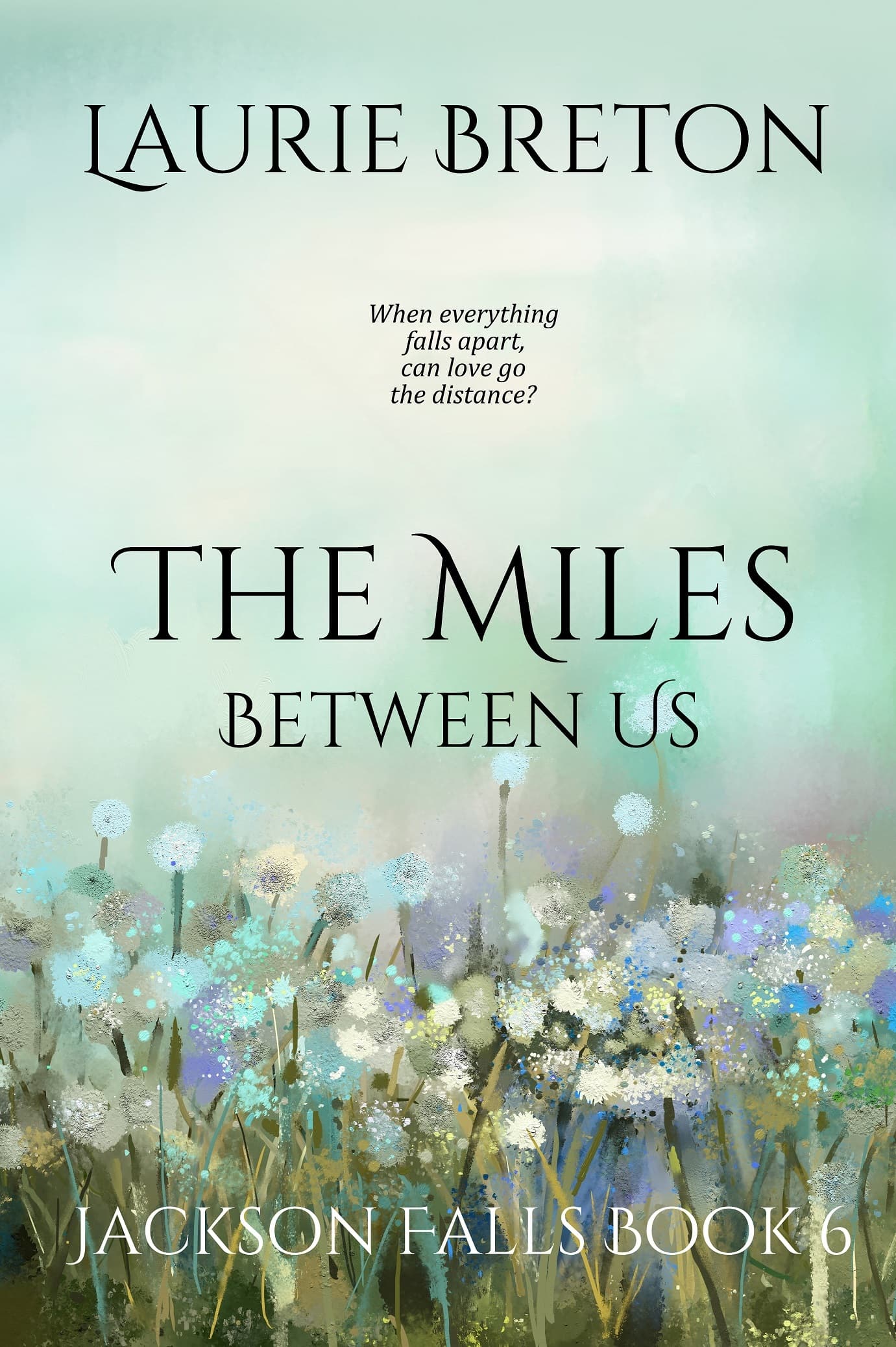 The Miles Between Us