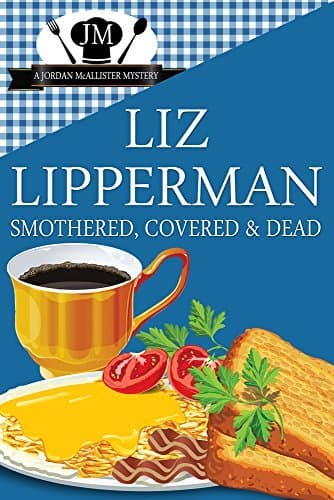 Smothered, Covered & Dead book cover