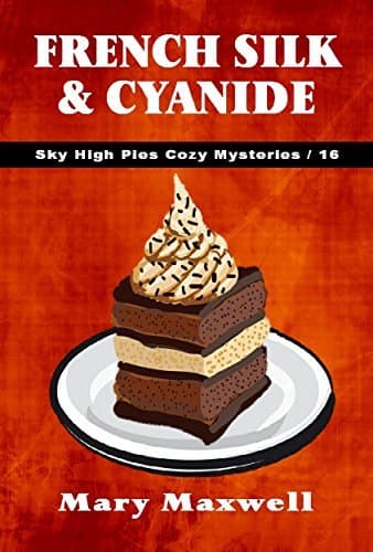 French Silk & Cyanide book cover