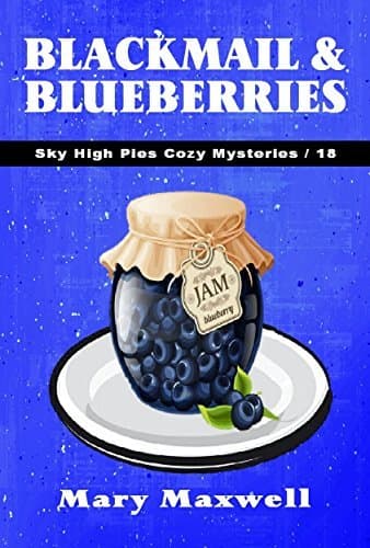 Blackmail & Blueberries book cover