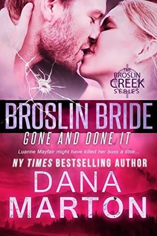 Broslin Bride: Gone and Done it book cover