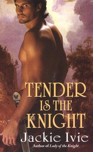 Tender Is The Knight book cover