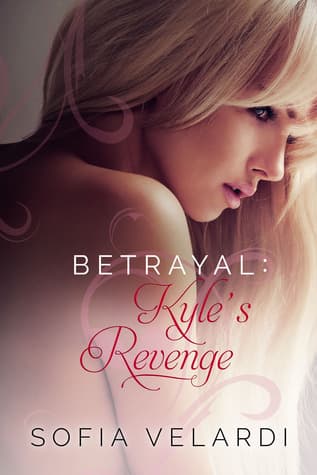 Betrayal: Kyle's Revenge