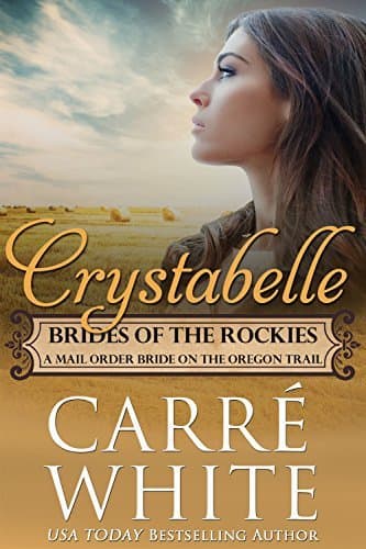 Crystabelle: A Mail Order Bride on the Oregon Trail book cover