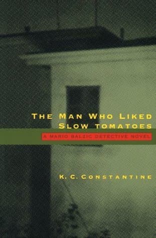 The Man Who Liked Slow Tomatoes book cover