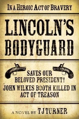 Lincoln's Bodyguard