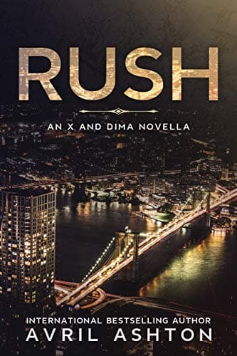 Rush: An X and Dima Novella