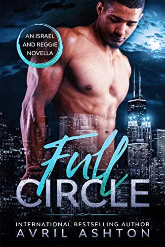 Full Circle: An Israel and Reggie Novella book cover
