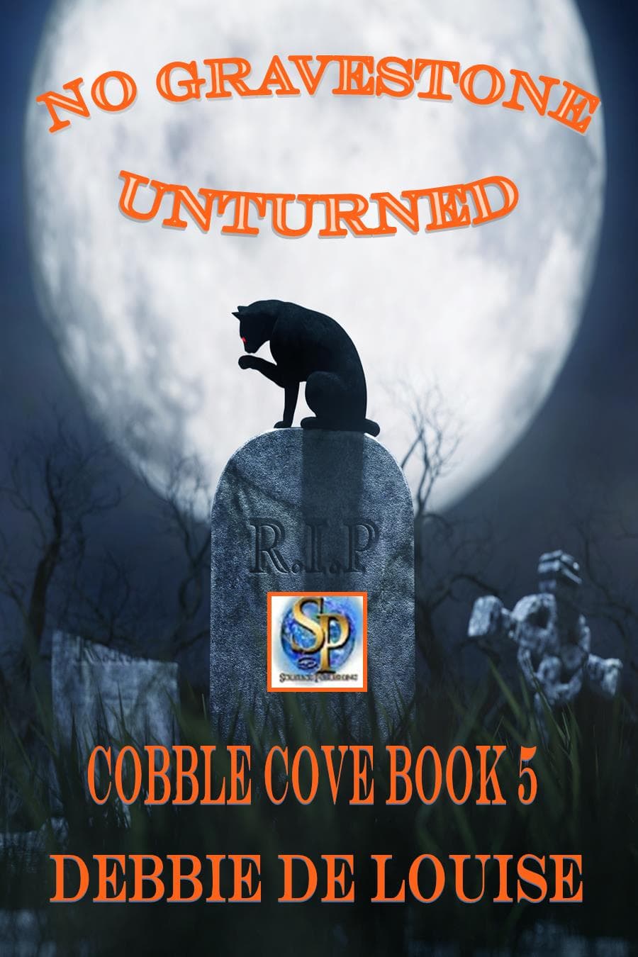 No Gravestone Unturned: book cover