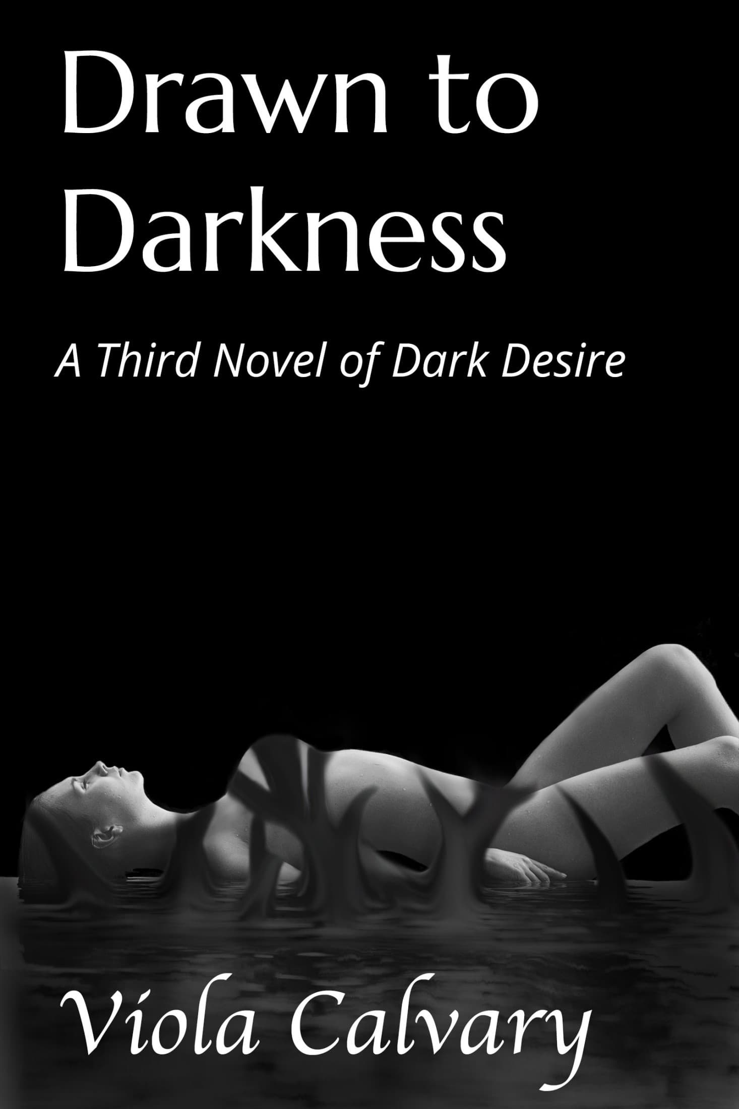 Drawn to Darkness