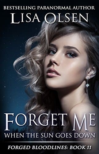 Forget Me When the Sun Goes Down book cover