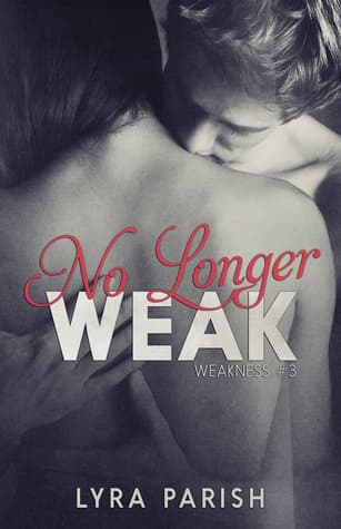 No Longer Weak