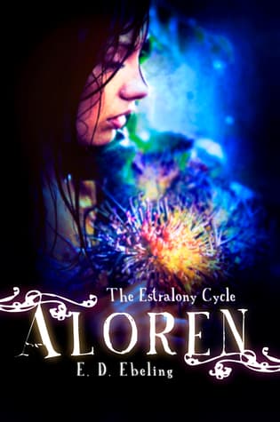 Aloren: The Estralony Cycle