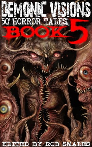 Demonic Visions 50 Horror Tales Book 5 book cover