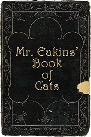 Mr. Eakins' Book of Cats: Illustrated Companion to The Black Cats book cover