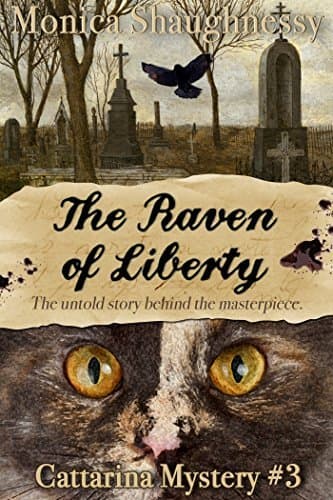 The Raven of Liberty: Cattarina Mystery #3