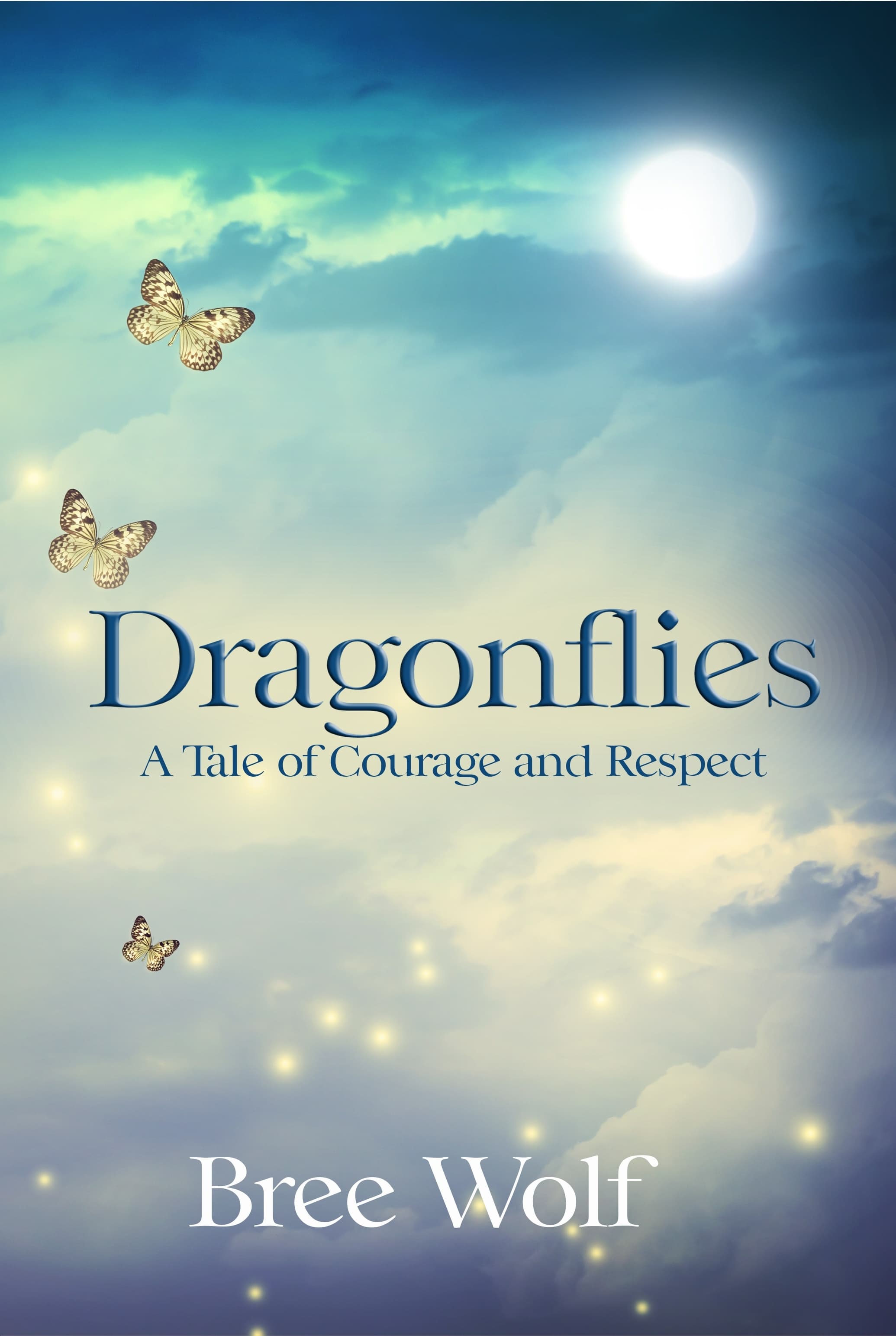 Dragonflies - A Tale of Courage and Respect